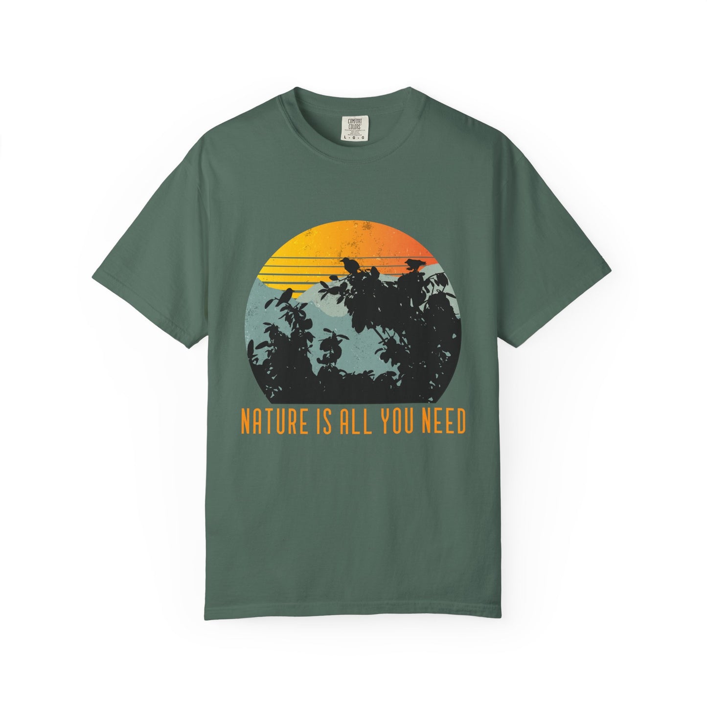 Nature Is All You Need T-shirt