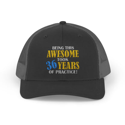 Custom Embroidered Trucker Cap – "Being This Awesome Took... Years of Practice"