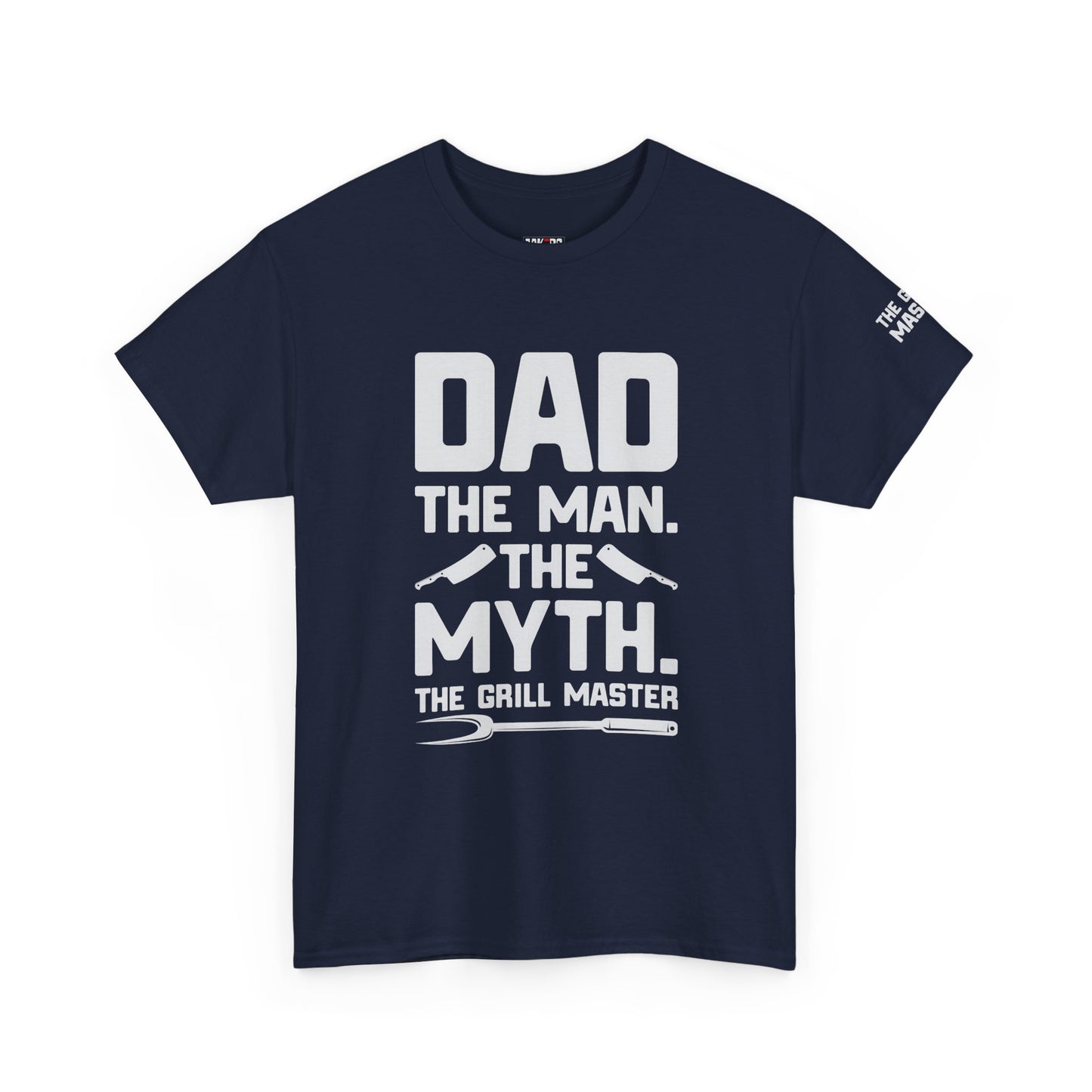 Dad The Man The Myth Grill Master Tee