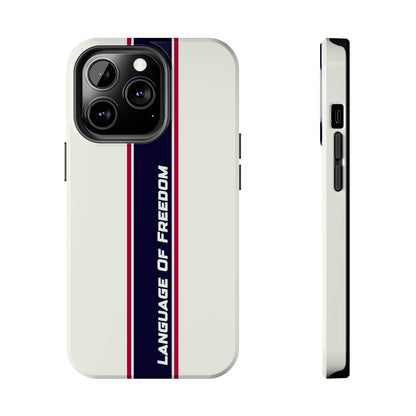 Language of Freedom Tough Phone Cases