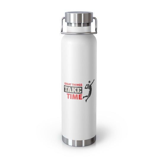 Great Things Take Time Insulated Bottle, 22oz