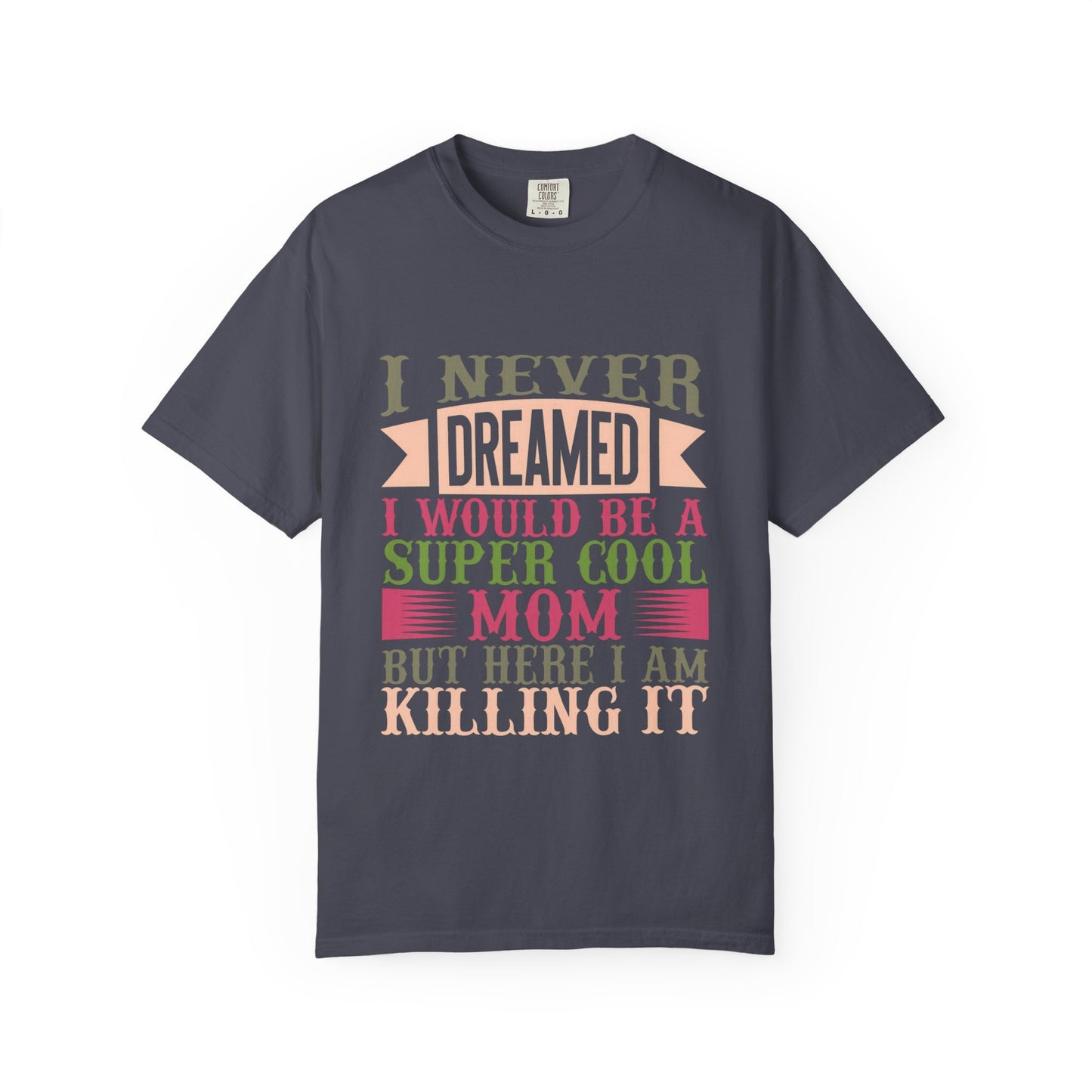 Mom Life Unisex T-shirt - Super Cool Mom Design