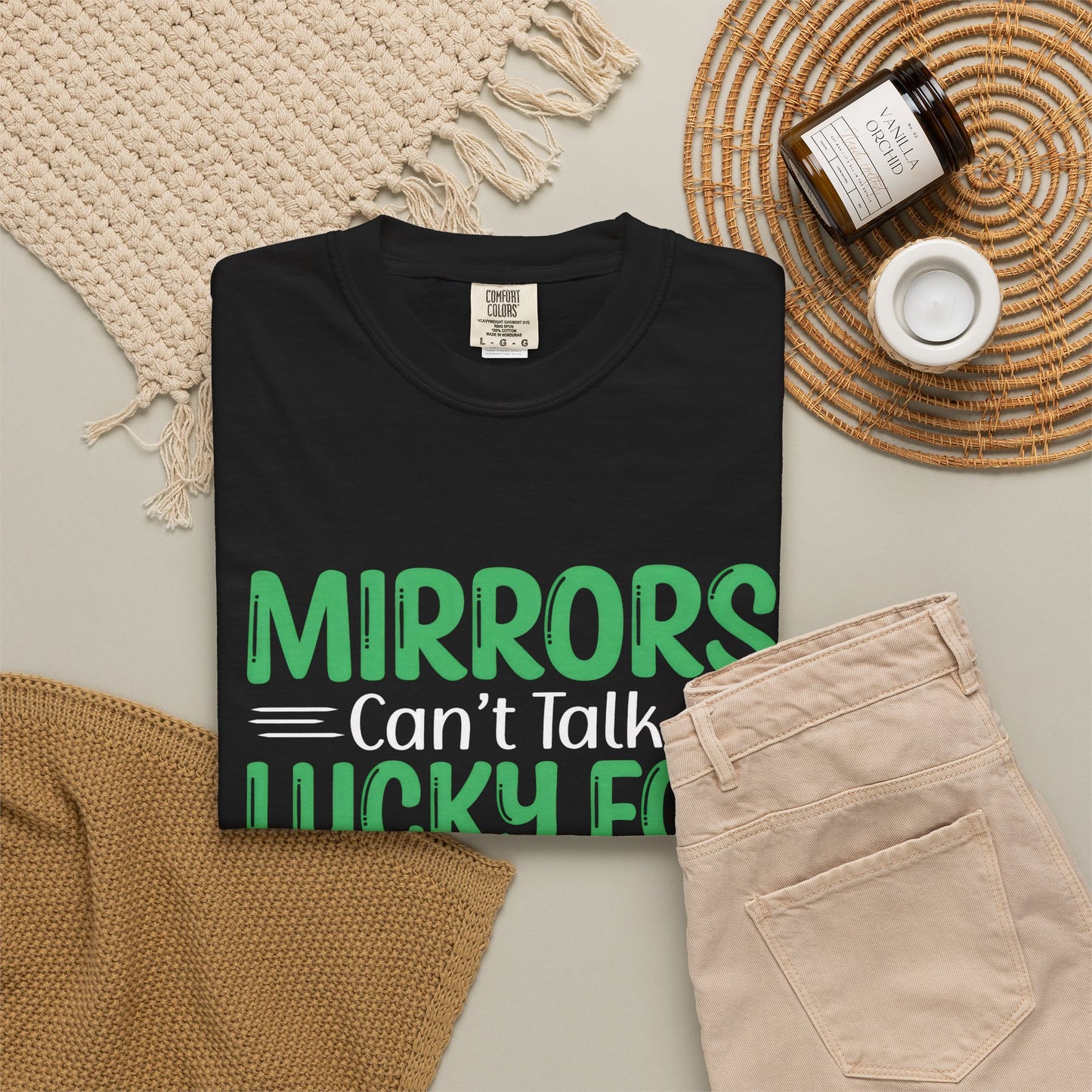 Mirrors Can’t Talk, Lucky for You They Can’t Laugh Either - Unisex T-shirt: