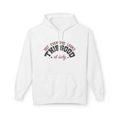 Customizable Birthday Hoodie - "Not Everyone Looks This Good at..."