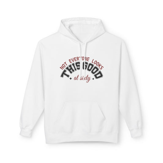 Customizable Birthday Hoodie - "Not Everyone Looks This Good at..."