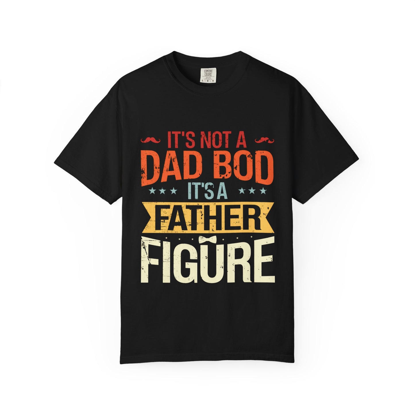 Father Figure T-Shirt - Funny Unisex Dad Bod Tee