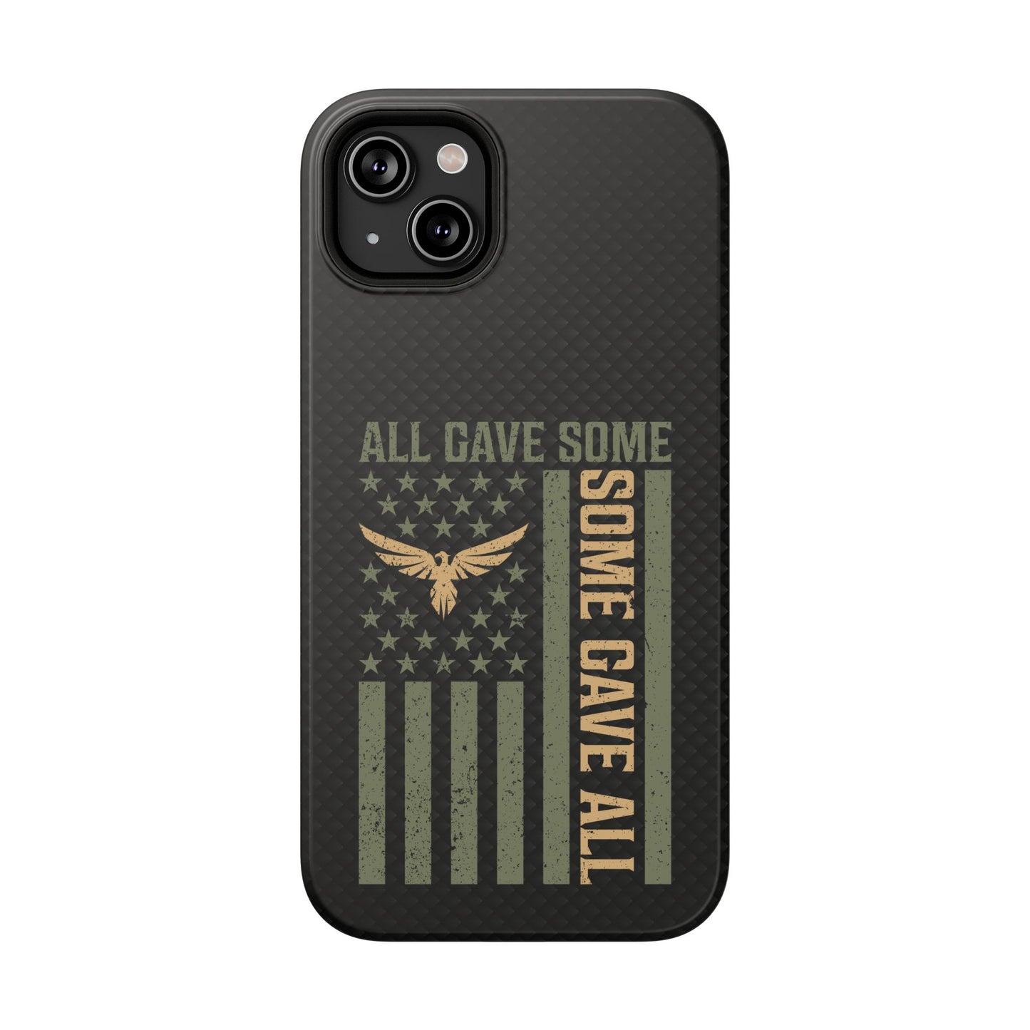 All Gave Some, Some Gave All Impact-Resistant Cases