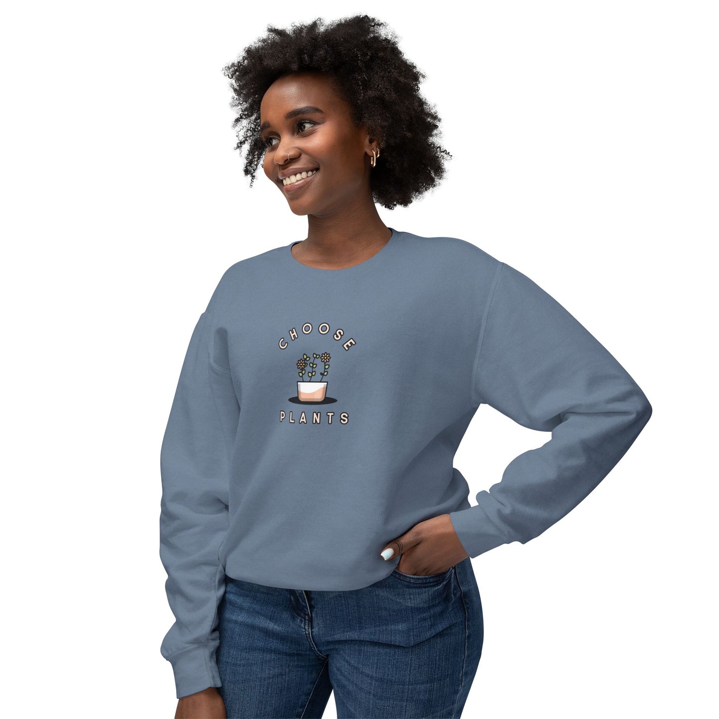 Choose Plants Sweatshirt