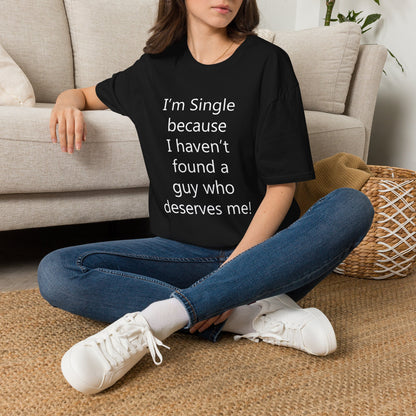 Humorous Dating Shirt, I'm Single