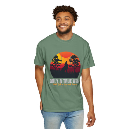 Only A True Wolf Will Fall In Love With The Moon T-shirt