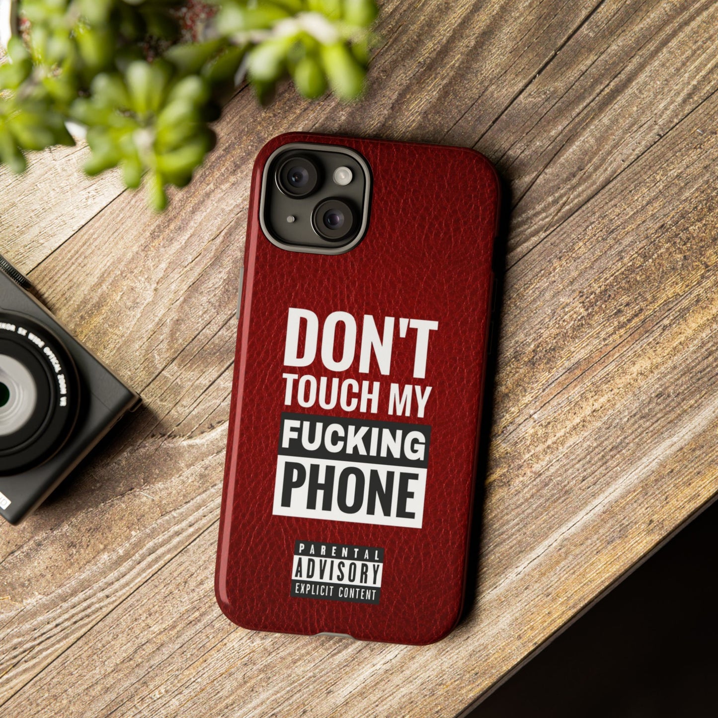 Funny Phone Case, Don’t Touch My Phone