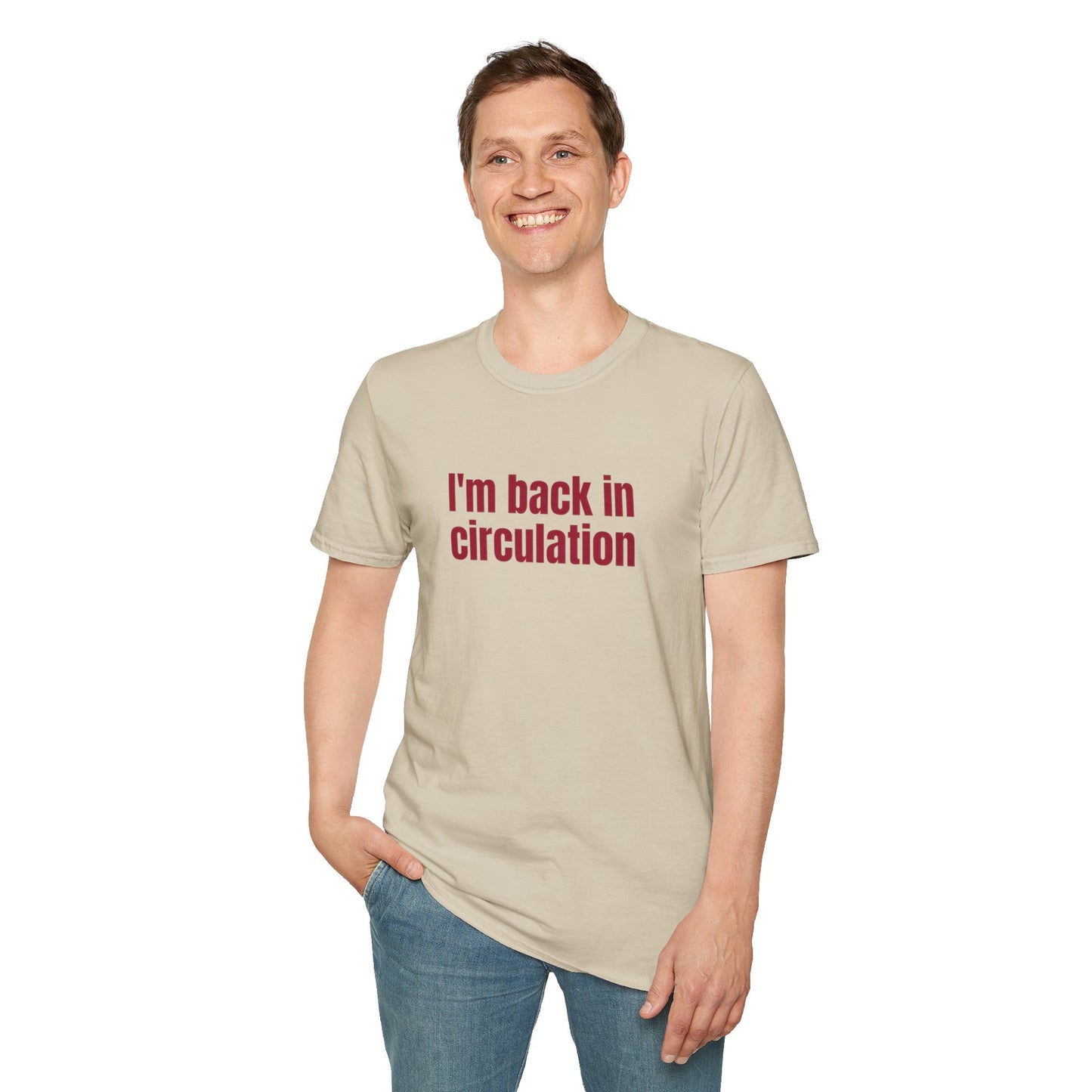 I'm Back In Circulacion Unisex Softstyle T-Shirt