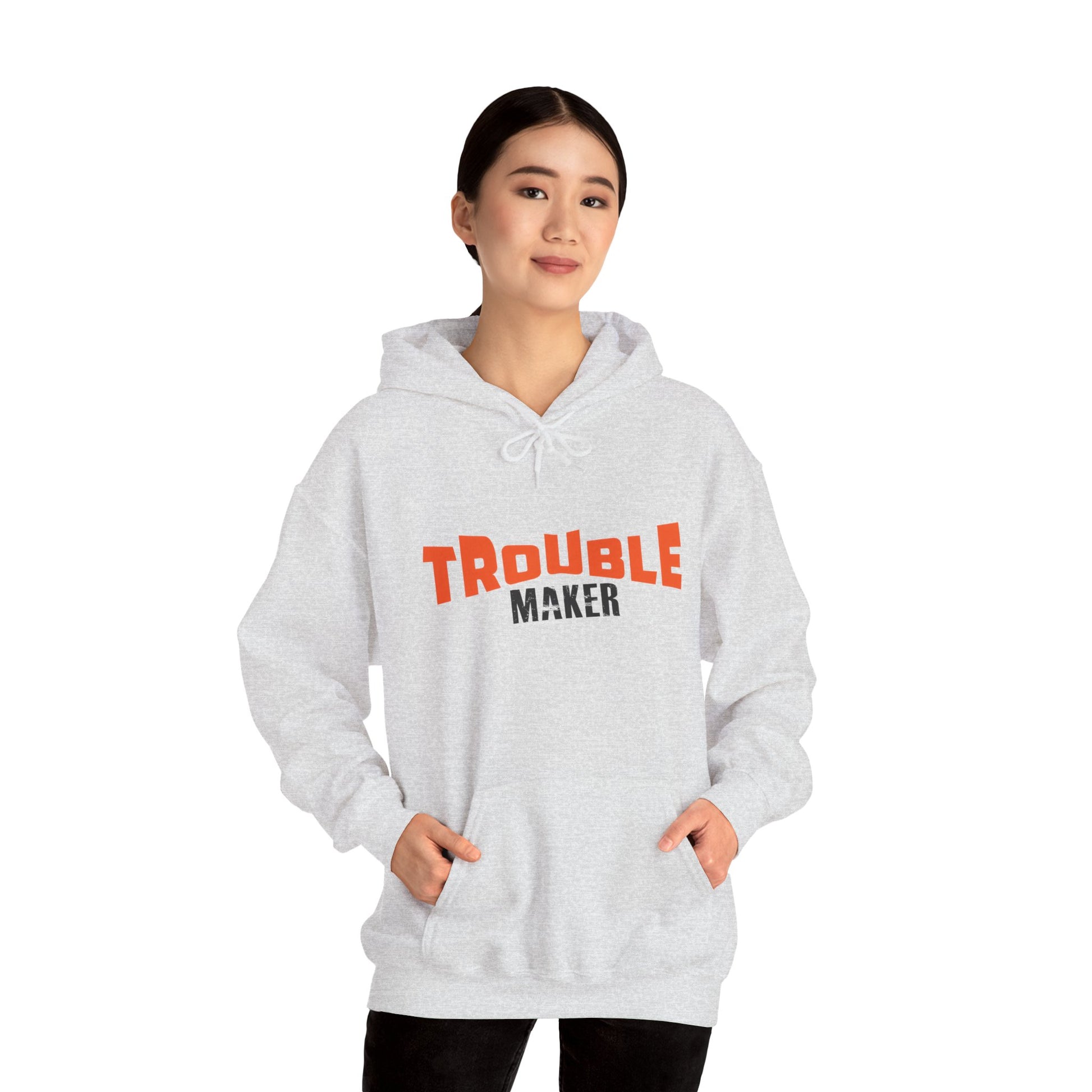 Trouble Maker Hoodiea, Funny Gift for Friends