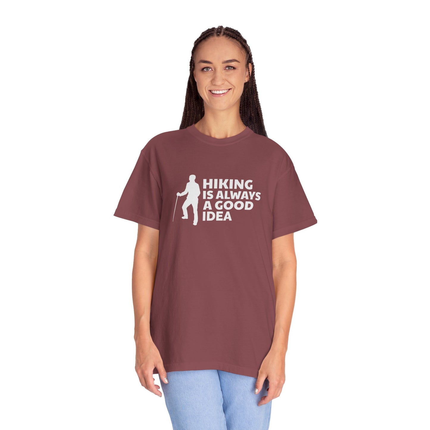 Hiking Is Always A Good Idea Unisex Garment-Dyed T-shirt