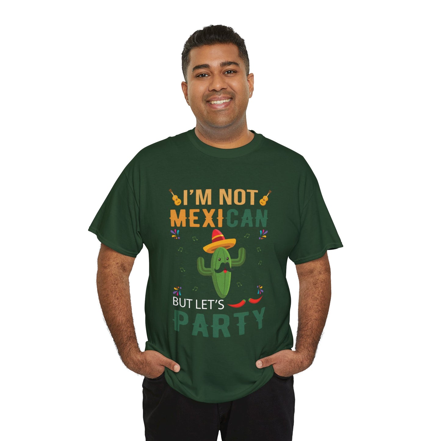 Funny Unisex Heavy Cotton Tee - "I'm Not Mexican But Let's Party"