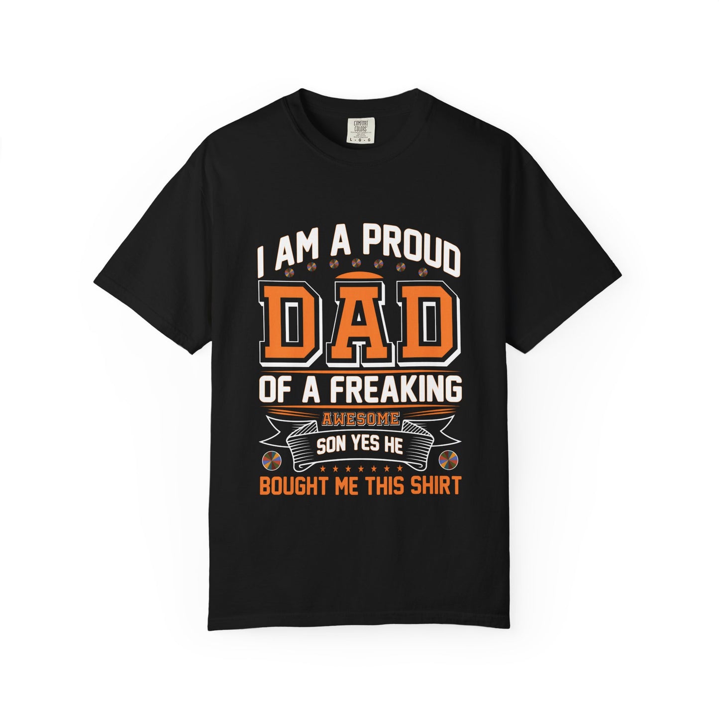 Proud Dad of a son T-Shirt - Garment-Dyed Tee for Father's Day