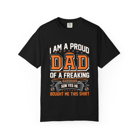 Proud Dad of a son T-Shirt - Garment-Dyed Tee for Father's Day