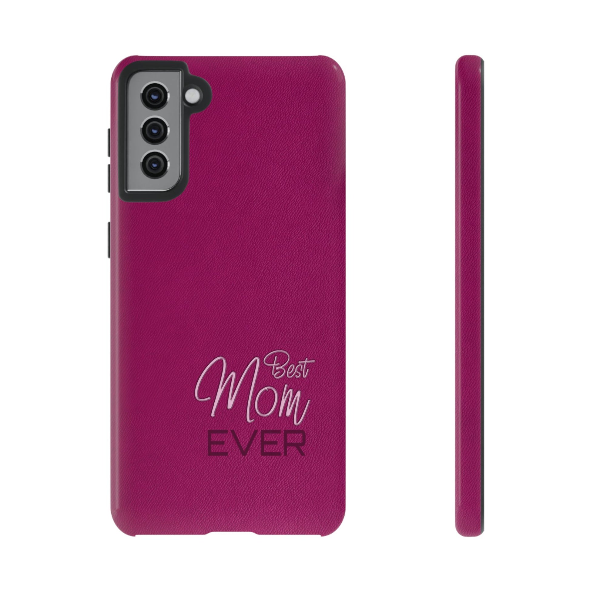 Best Mom Ever Impact-Resistant Case