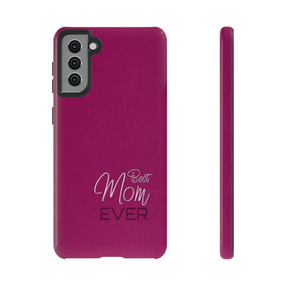 Best Mom Ever Impact-Resistant Case