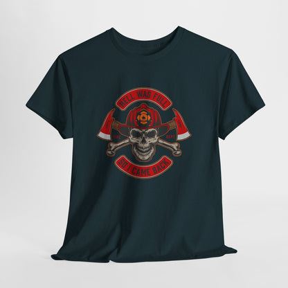 Fireman T-shirt, Hell Was Full Tee