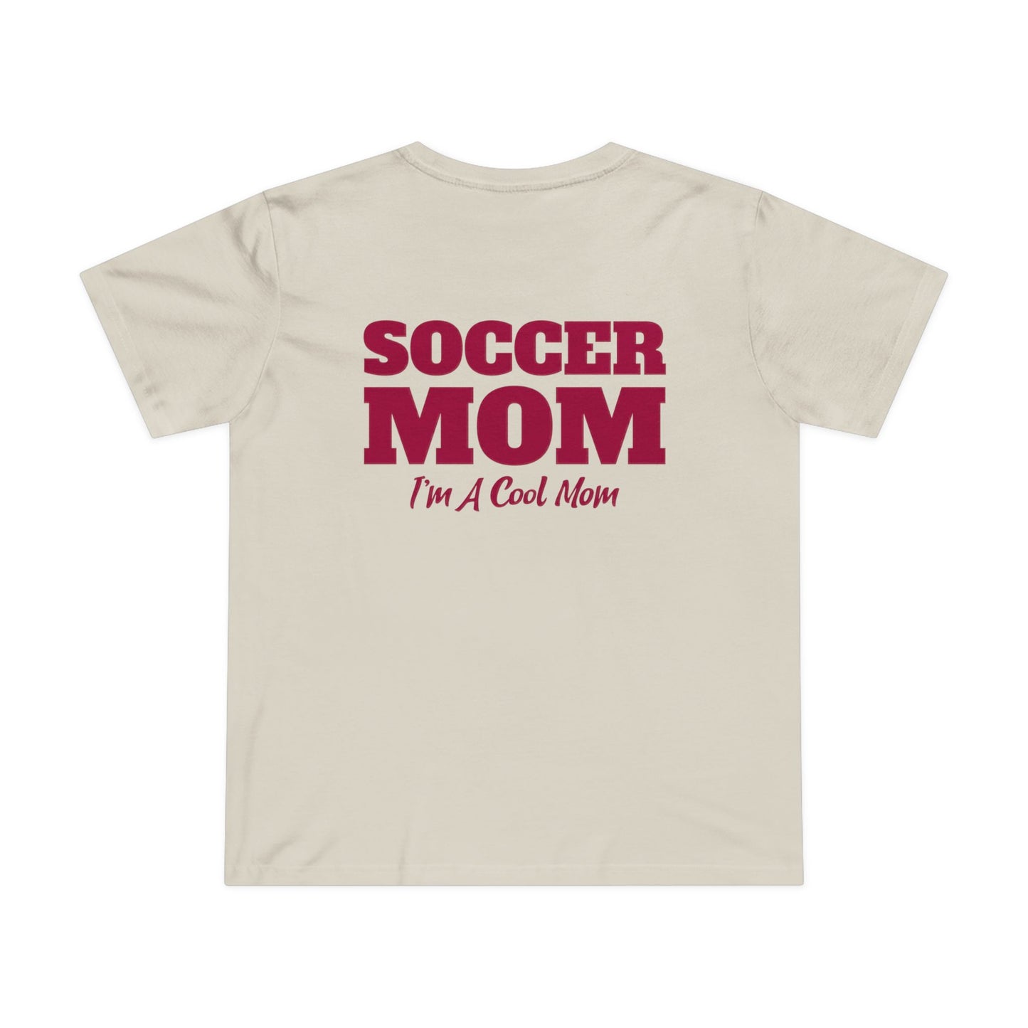 Soccer Mom I'm A Cool Mom Women’s Maple Tee