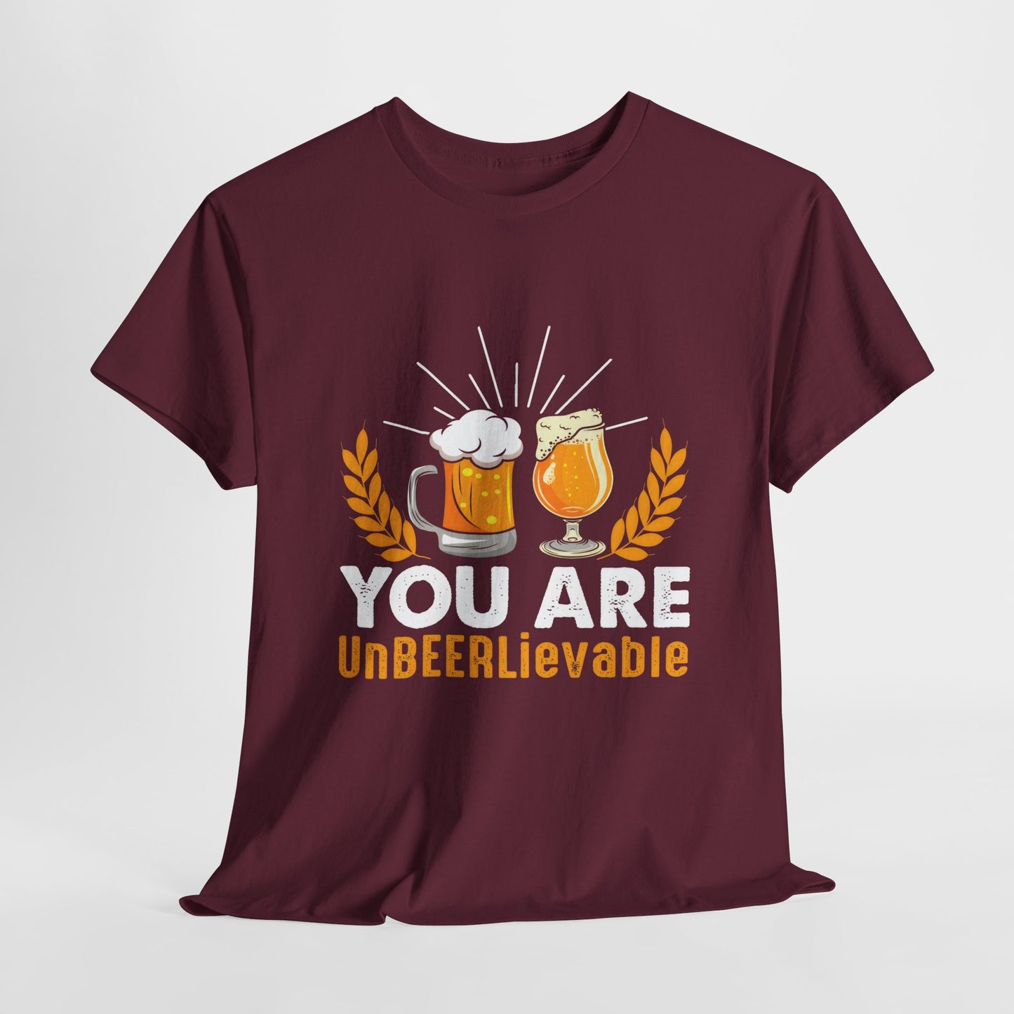 Funny Beer Slogan Tee, You Are UnBEERLievable