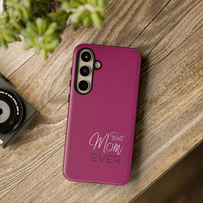 Best Mom Ever Impact-Resistant Case