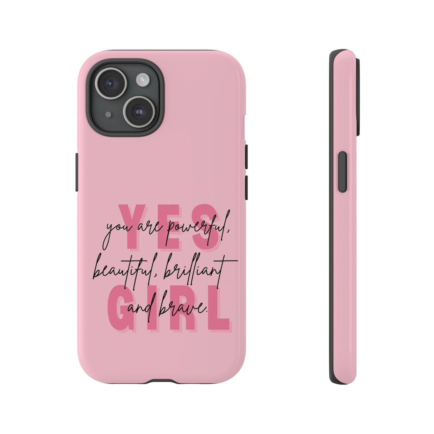 Empowering Case – Yes Girl Motivational Pink Protective Cover