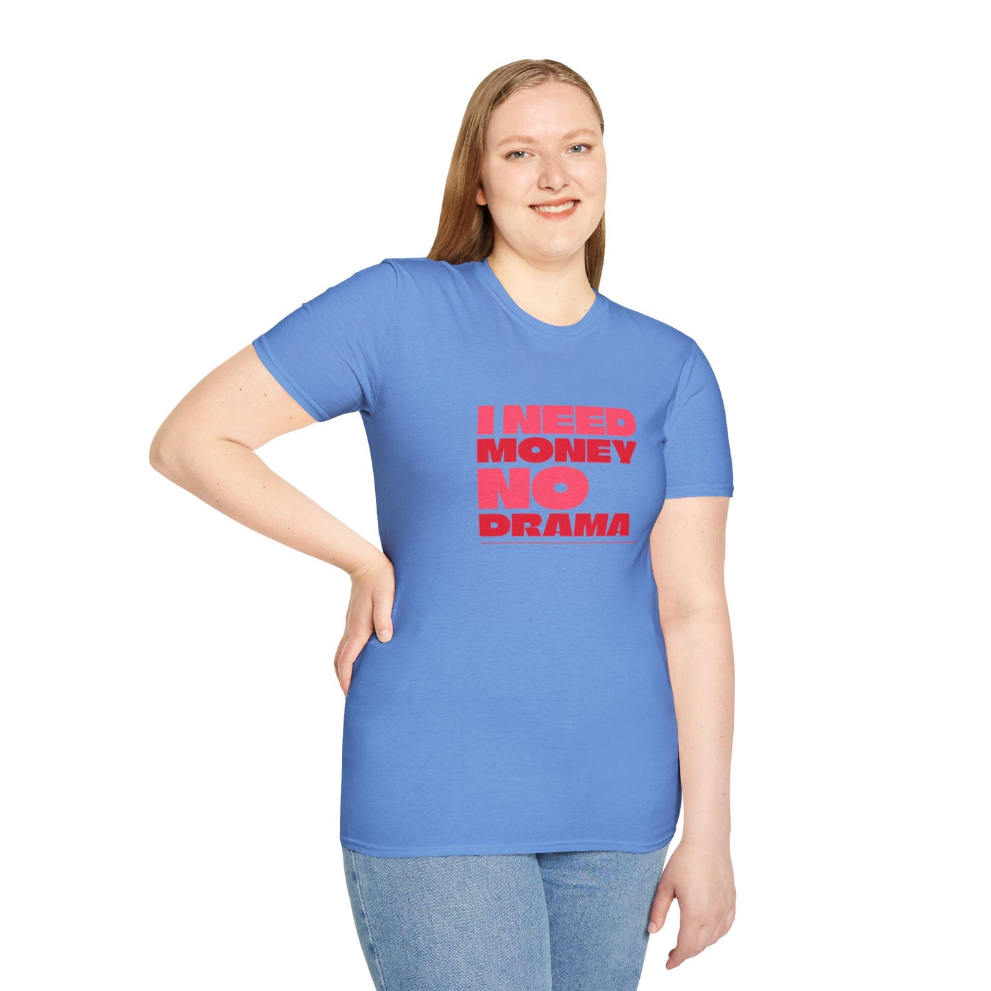 I Need Money No Drama Unisex Softstyle T-Shirt