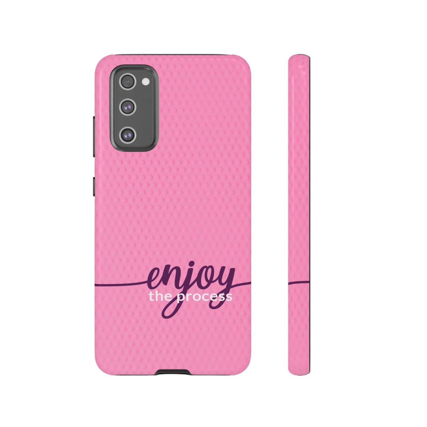Enjoy the Process Tough Case - Motivational Pink Phone Cover for Women