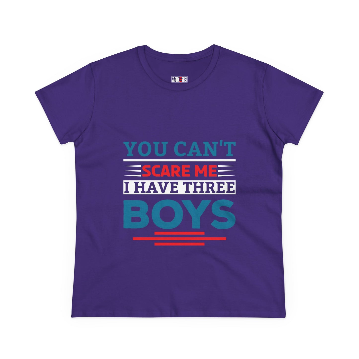Funny Moms Tee - 'You Can't Scare Me, I Have Three Boys' Cotton T-Shirt