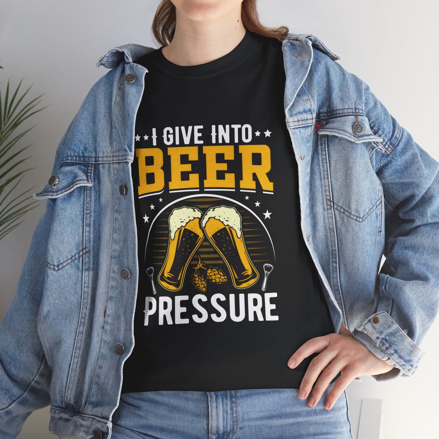Funny Beer Slogan Tee, I Give Into Beer Pressure