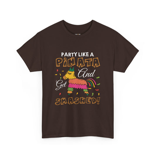 Funny Unisex Heavy Cotton Tee - 'Party Like a Piñata, Get Smashed!'