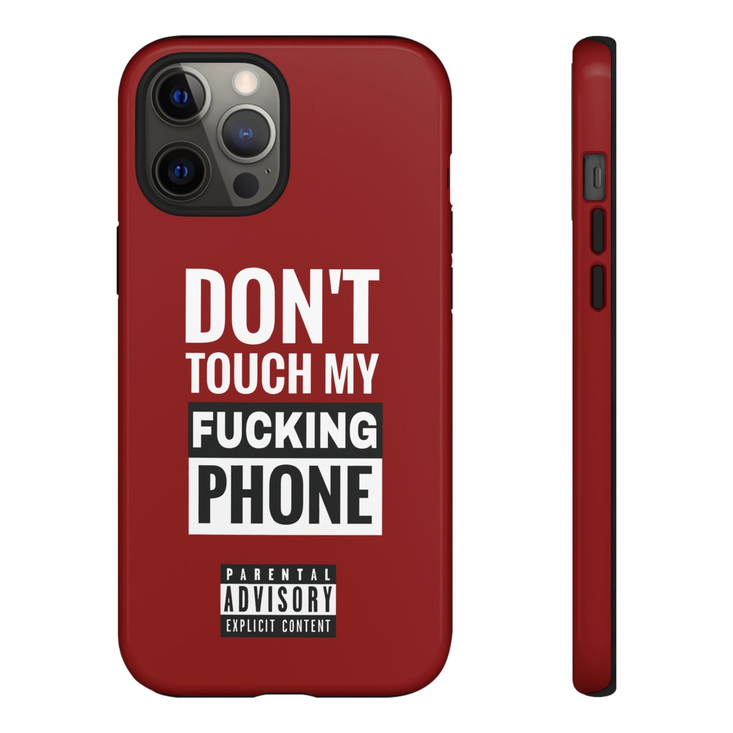 Funny Phone Case, Don’t Touch My Phone