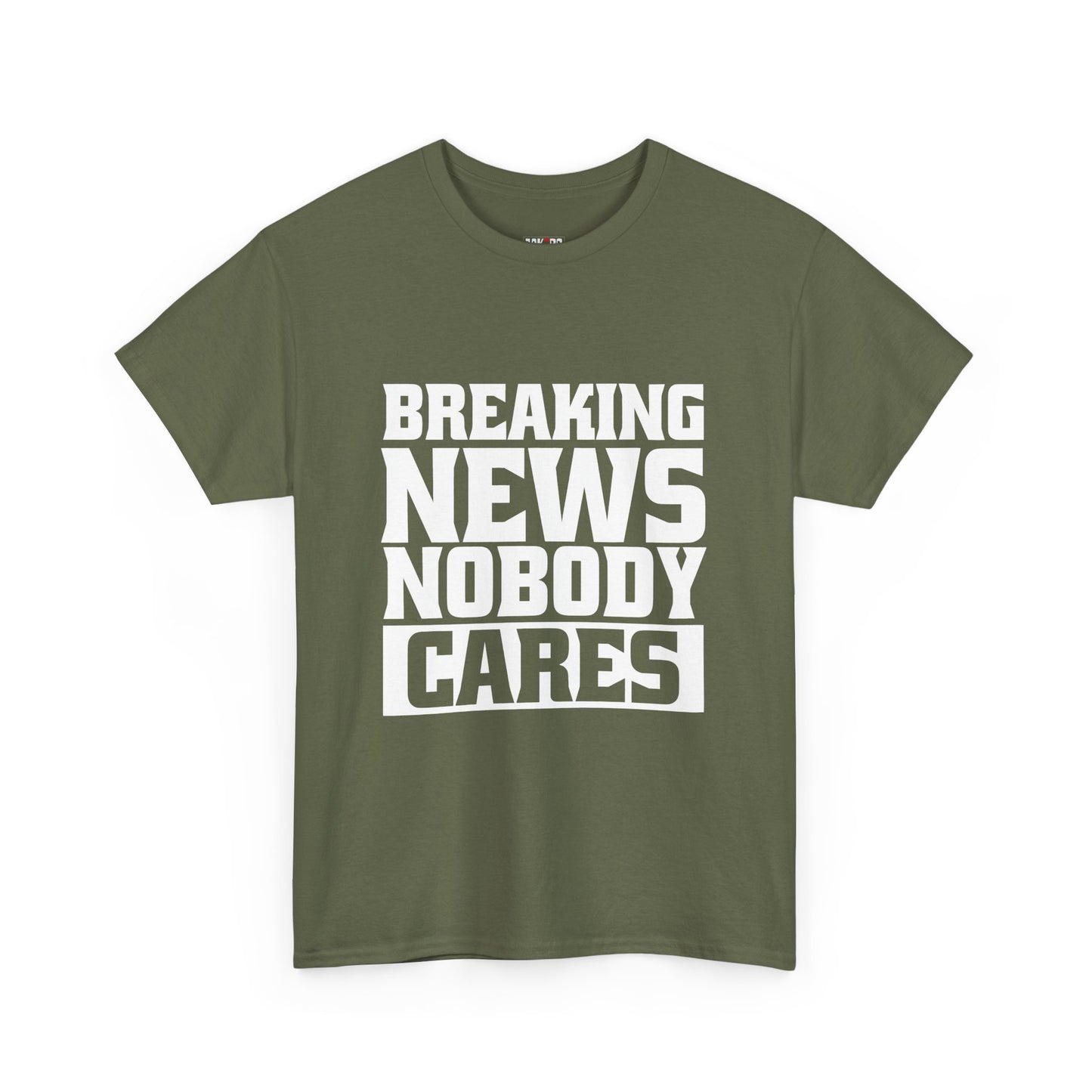 Breaking News Nobody Cares Unisex Cotton T-Shirt