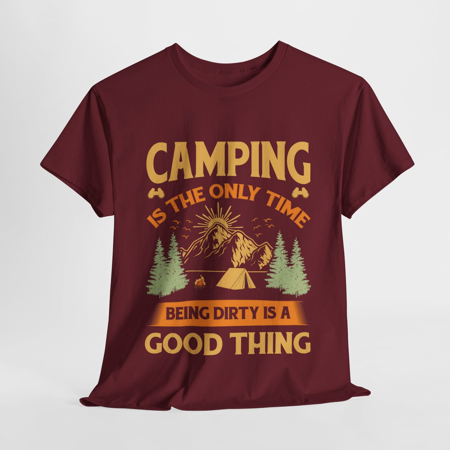 Camping Vibes Unisex Heavy Cotton Tee - "Being Dirty is a Good Thing"