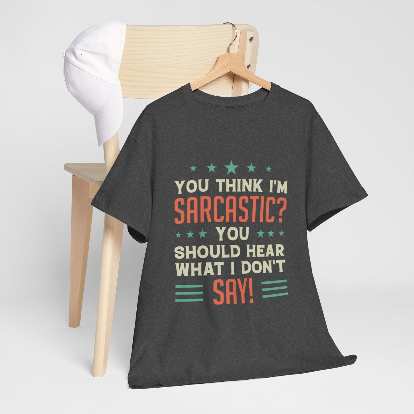 Funny Sarcastic Unisex Heavy Cotton Tee - Great Gift for Friends & Humor Lovers