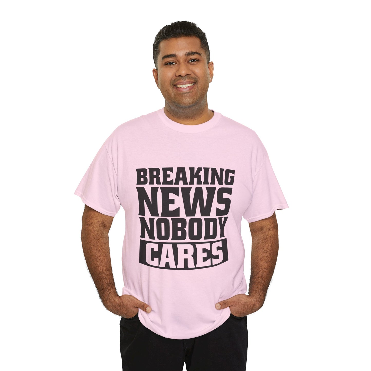 Breaking News Nobody Cares Unisex Cotton T-Shirt