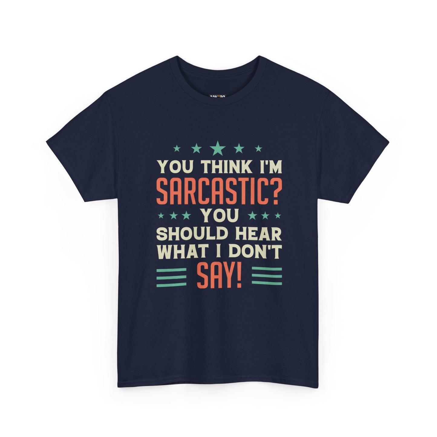 Funny Sarcastic Unisex Heavy Cotton Tee - Great Gift for Friends & Humor Lovers