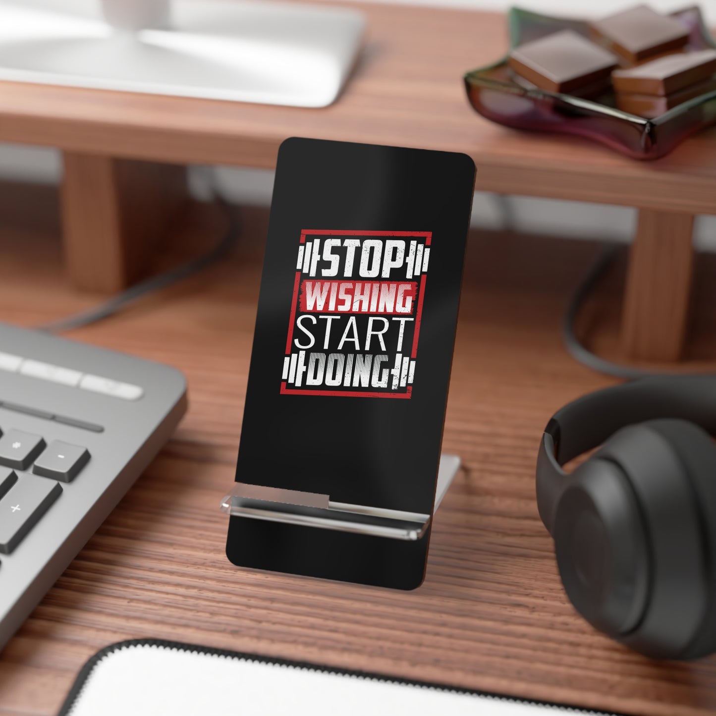 Motivational Mobile Phone Stand, Stop Wishing Start Doing