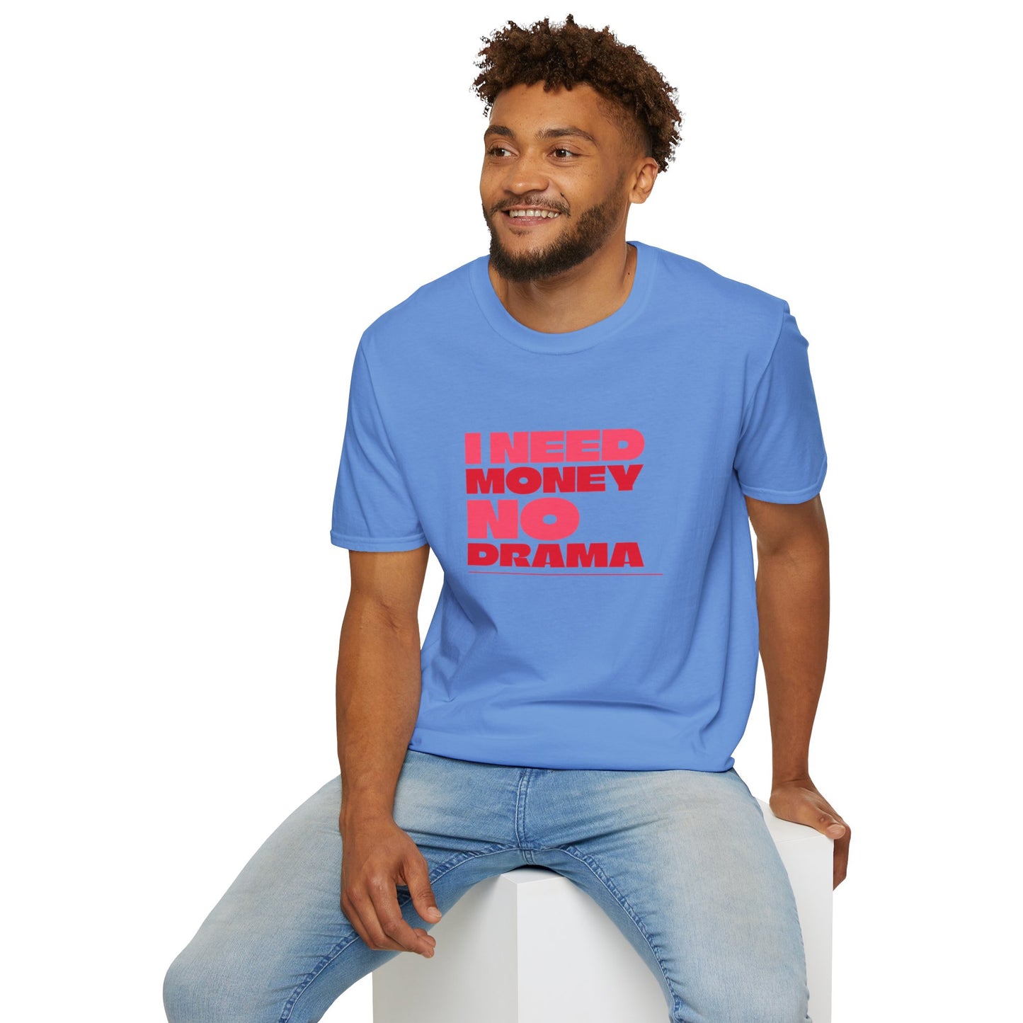 I Need Money No Drama Unisex Softstyle T-Shirt