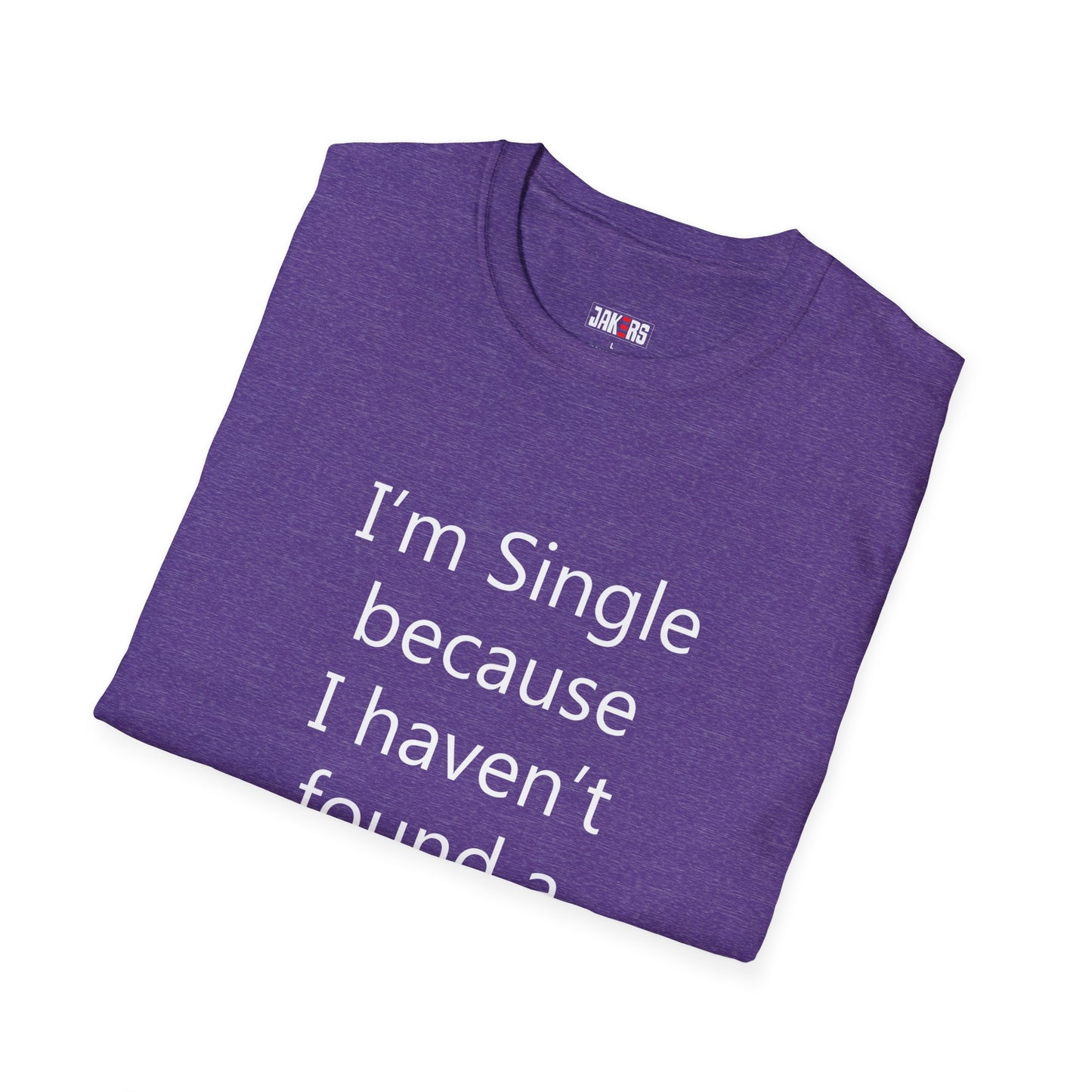 Humorous Dating Shirt, I'm Single