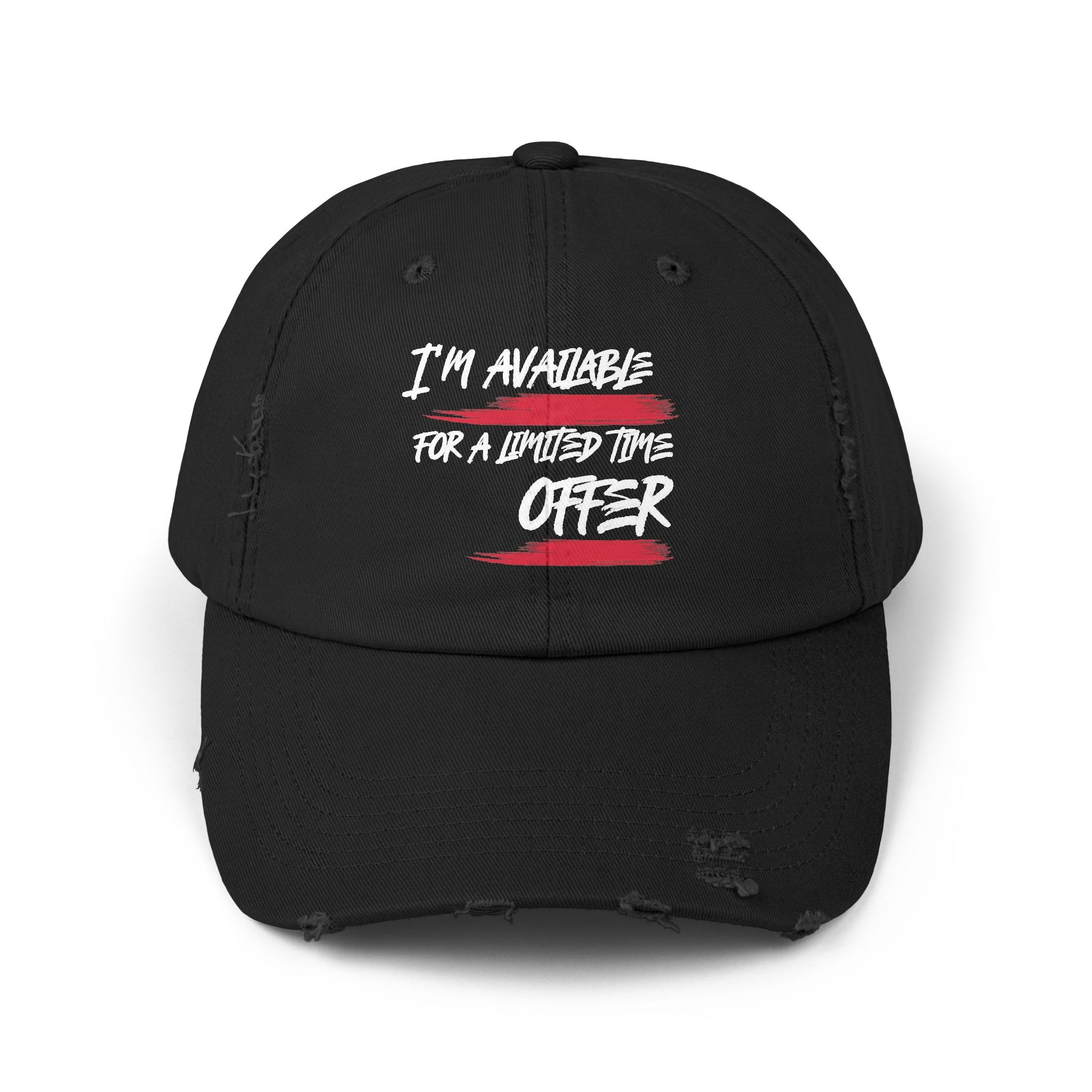 I'm Available For A Limited Time Offer Unisex Distressed Cap