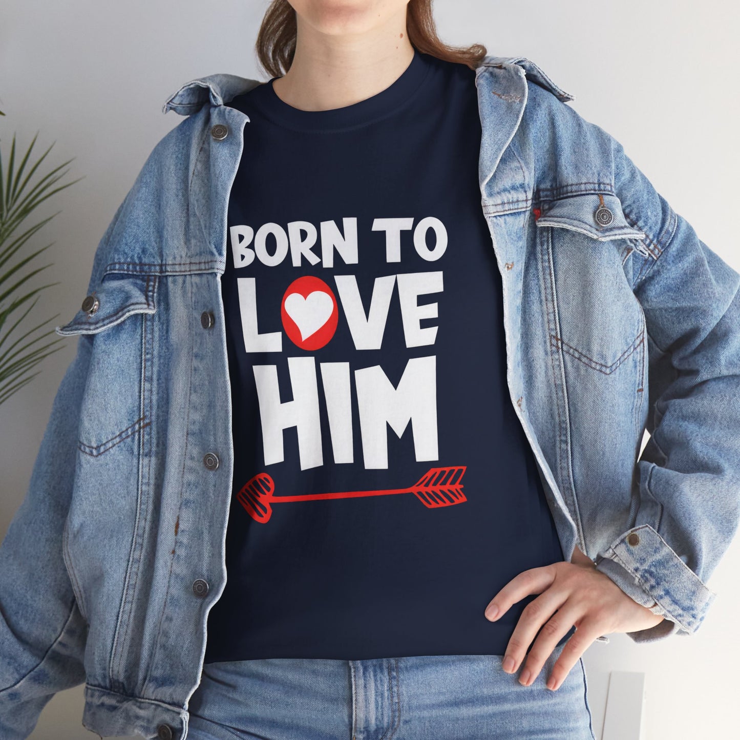 Born To Love Him Tee, Romantic Valentine T-Shirt for Couples, B Part