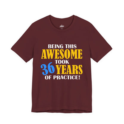 Custom Birthday Tee — "Being this Awesome" Celebration Shirt