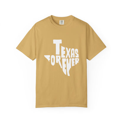 Texas Forever Garment-Dyed Unisex T-Shirt – Casual Comfort for Proud Texans