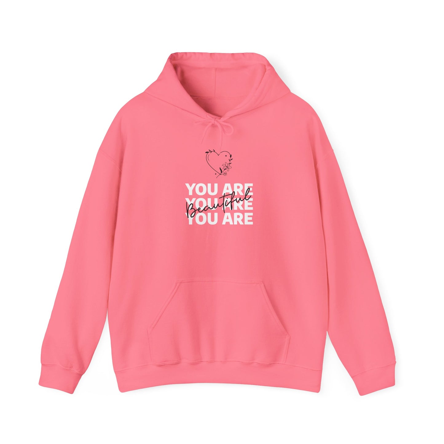 You Are Beautiful Hooded Sweatshirt