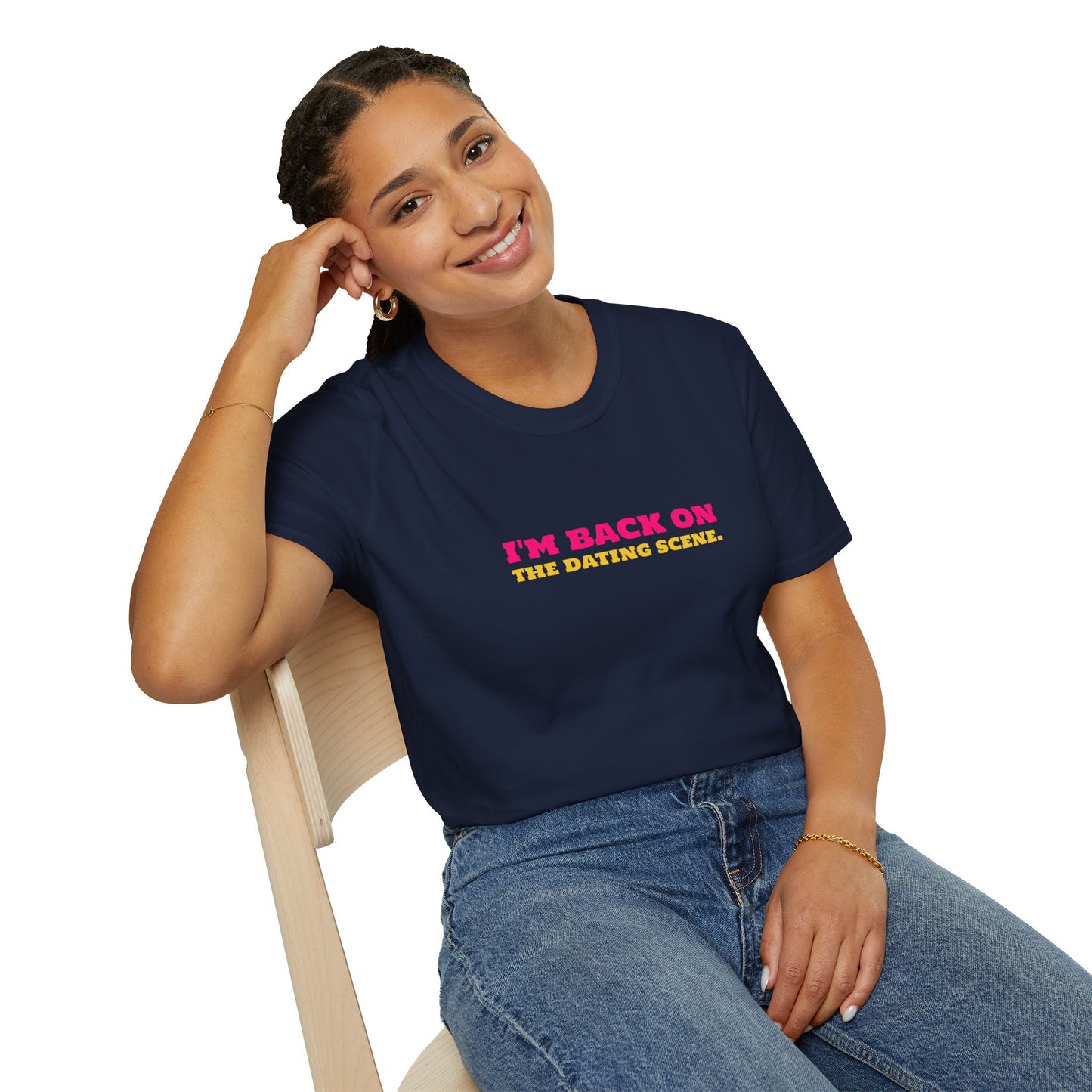 I'm Back On The Dating Scene Unisex Softstyle T-Shirt