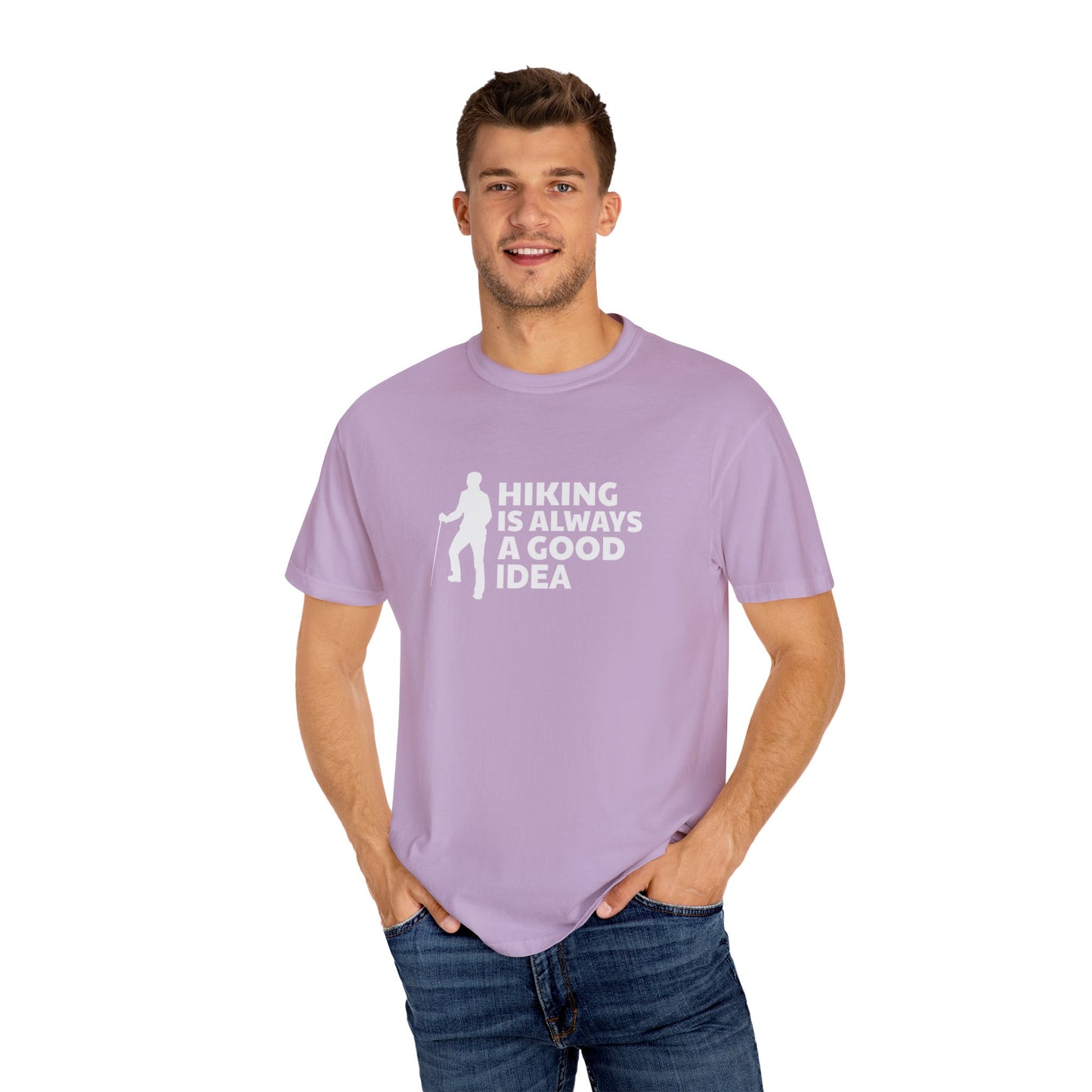 Hiking Is Always A Good Idea Unisex Garment-Dyed T-shirt