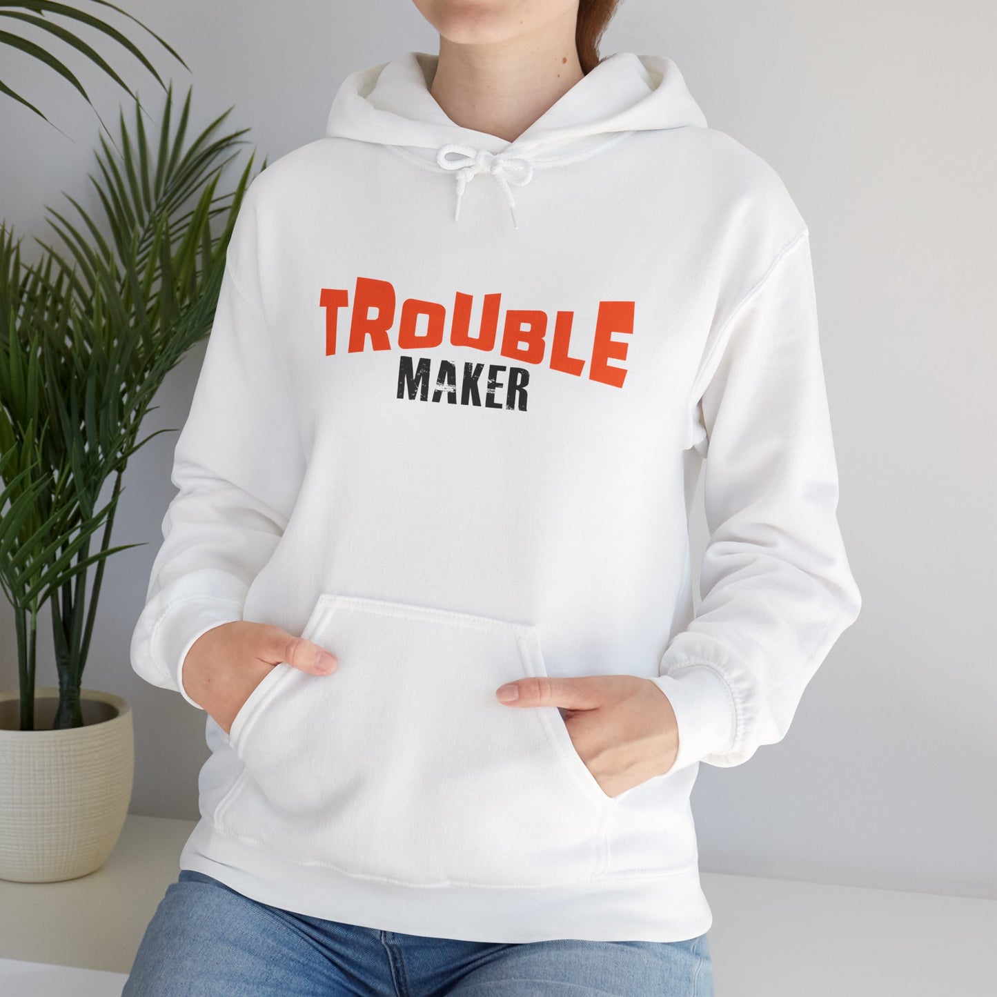 Trouble Maker Hoodiea, Funny Gift for Friends
